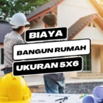 Biaya Bangun Rumah Ukuran 5x6 dan Contoh Denah