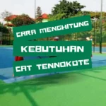 Cara Menghitung Kebutuhan Cat Tennokote Untuk Lapangan