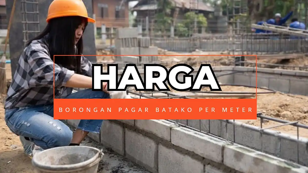 Harga Borongan Pagar Batako Per Meter 2024