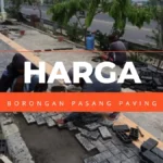 Harga Borongan Pasang Paving