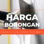 Harga Borongan Tenaga Plesteran Per Meter