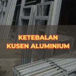 Ketebalan Kusen Aluminium