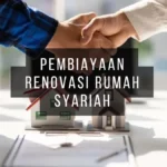 Pembiayaan Renovasi Rumah Syariah