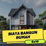 Biaya Bangun Rumah 6x10 Meter