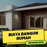 Biaya Bangun Rumah Ukuran 8x12