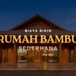 Biaya Bikin Rumah Bambu Sederhana Murah