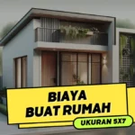 Biaya Buat Rumah Ukuran 5x7