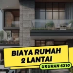 Biaya Rumah 2 Lantai Ukuran 6x10