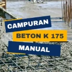 Campuran Beton K 175 Manual SNI, Analisa dan Komposisi