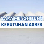 Cara Menghitung Kebutuhan Asbes Untuk Atap Rumah