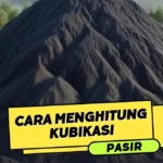 Cara Menghitung Kubikasi Pasir