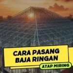 Cara Pasang Baja Ringan Atap Miring