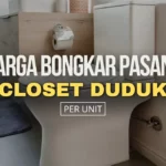 Harga Bongkar Pasang Closet Duduk Terbaru